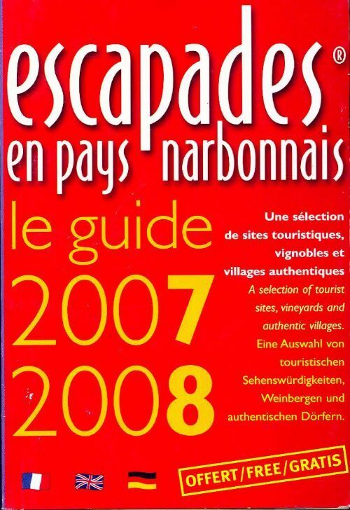 Livrenpoche : Escapades en pays narbonnais 2007-2008 - Collectif - Livre