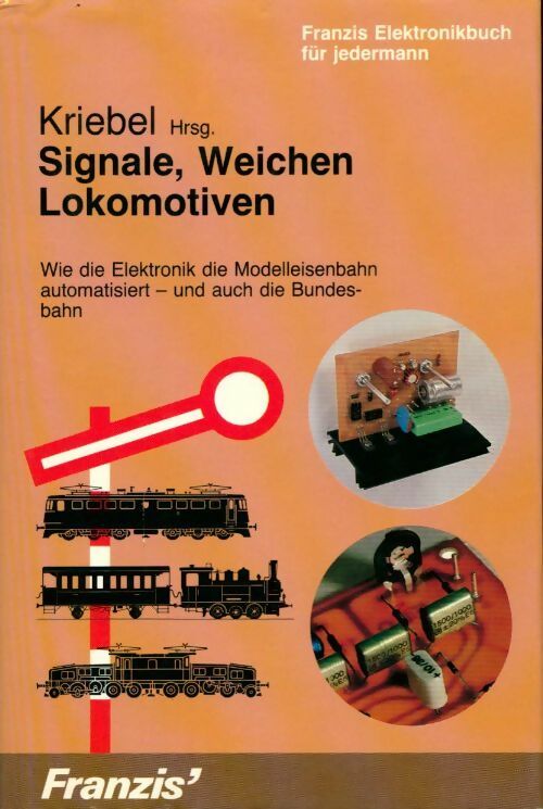Livrenpoche : Signale, weichen lokomotiven - Henning Kriebel - Livre