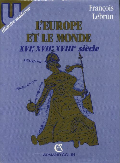 L'Europe et le monde - François Lebrun -  U.. - Livre