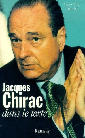 Livrenpoche : Jacques Chirac dans le texte - Jacques-Michel Tondre - Livre