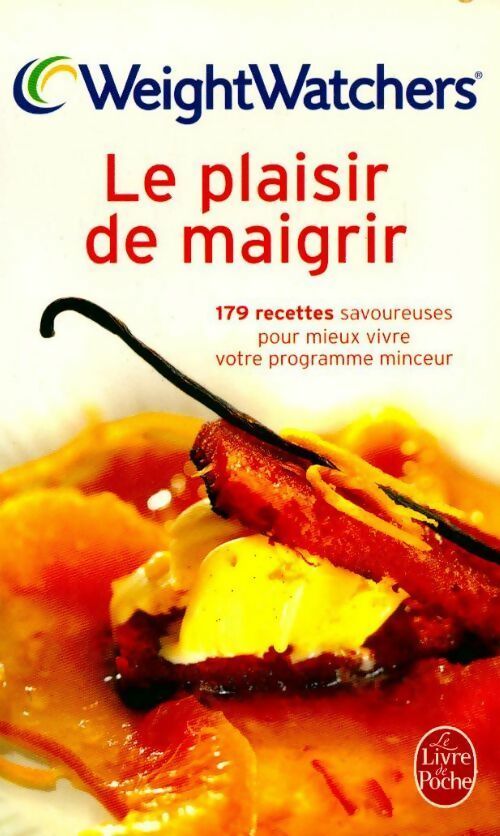 Livrenpoche : Le plaisir de maigrir - Weight Watchers - Livre