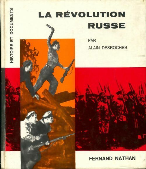 Livrenpoche : La révolution russe - Alain Desroches - Livre