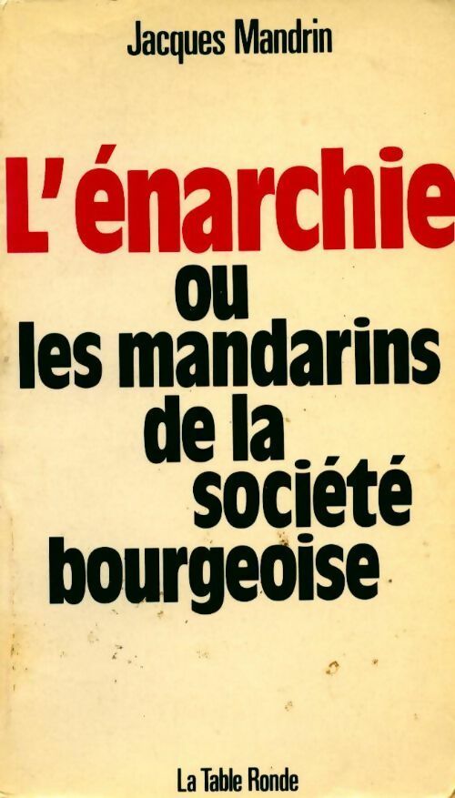 Livrenpoche : L'énarchie ou les mandarins de la société bourgeoise - Mandrin - Livre