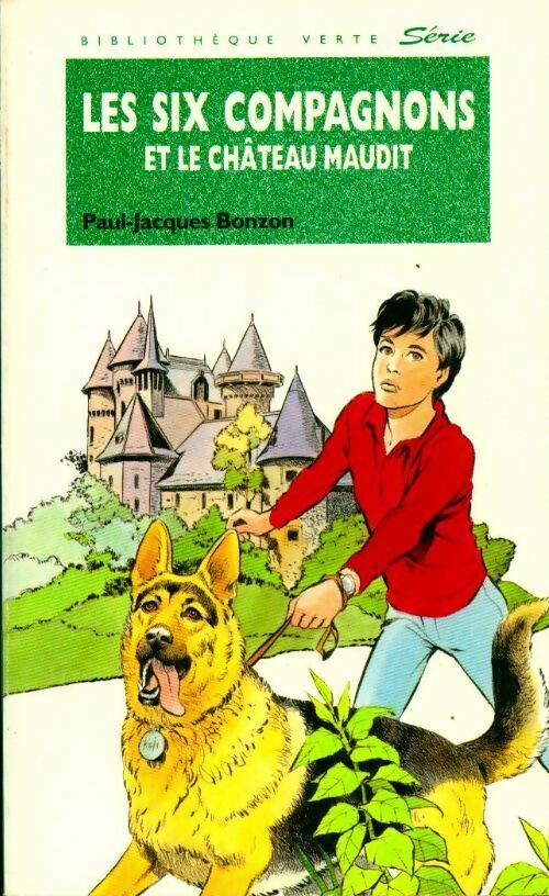 Les six compagnons et le château maudit - Paul-Jacques Bonzon -  Bibliothèque verte (4ème série) - Livre