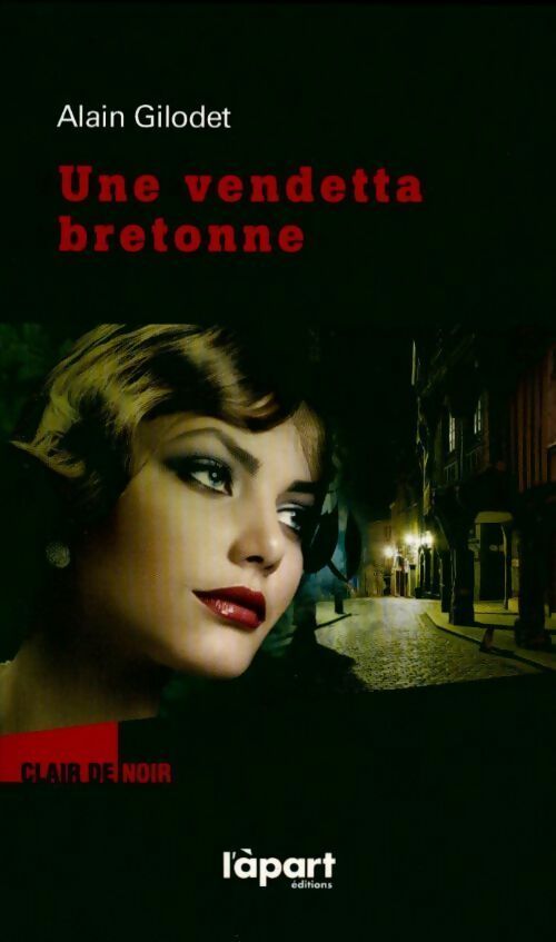 Livrenpoche : Une vendetta bretonne - Alain Gilodet - Livre