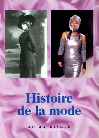 Livrenpoche : Histoire de la mode au XXe siècle - Gertrud Lehnert - Livre
