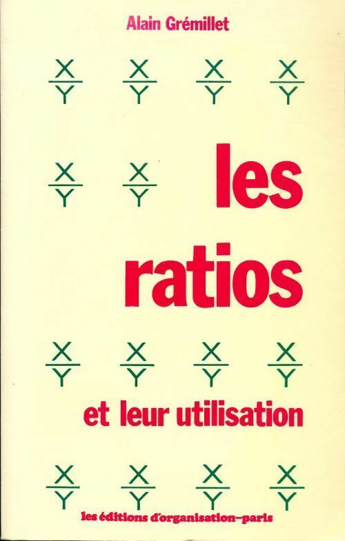 Livrenpoche : Les ratios et leur utilisation - Alain Gremillet - Livre