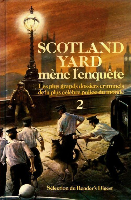 Scotland Yard mène l'enquête Tome II - Collectif -  Sélection du Reader's digest GF - Livre