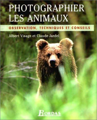 Livrenpoche : Photographier les animaux - Albert Visage, Claude Jardel - Livre
