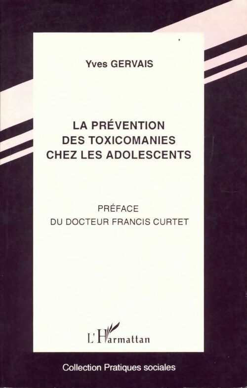 Livrenpoche : La prévention des toxicomanies chez les adolescents - Yves Gervais - Livre