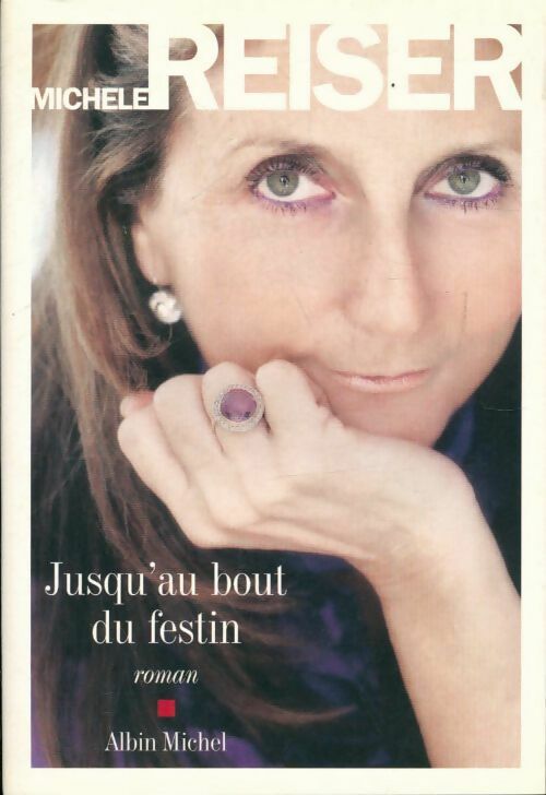 Livrenpoche : Jusqu'au bout du festin - Michèle Reiser - Livre