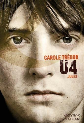 Livrenpoche : U4 Jules - Carole Trébor - Livre