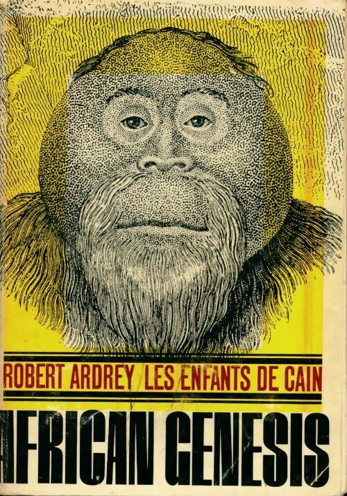 Livrenpoche : Les enfants de Caïn - Robert Ardrey - Livre