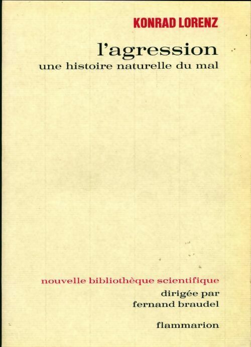 Livrenpoche : L'agression : Une histoire naturelle du mal - Konrad Lorenz - Livre