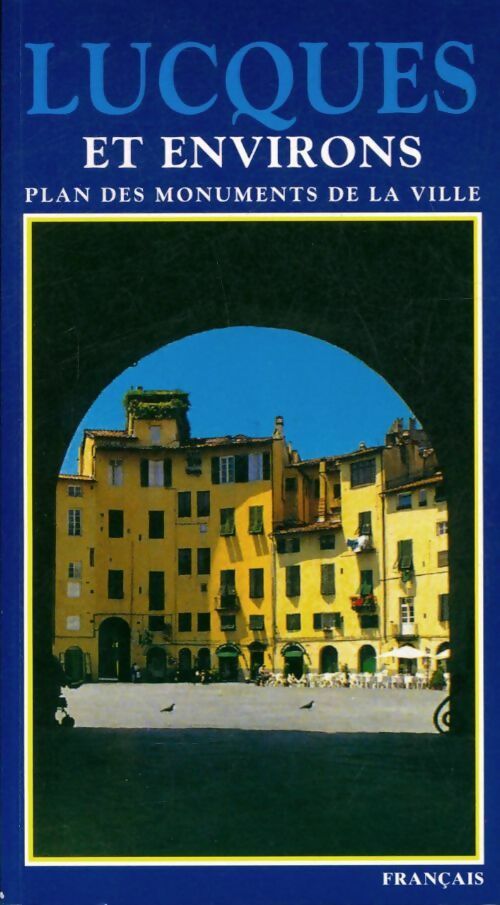 Livrenpoche : Lucques et environs - Collectif - Livre