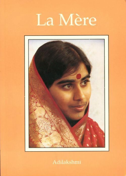 Livrenpoche : La mère - Adilakshmi Olati - Livre