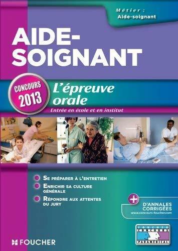 Livrenpoche : Aide-soignant l'épreuve orale concours 2013 - Collectif - Livre