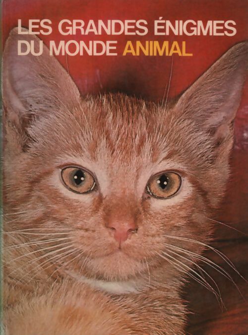 Les animaux domestiques Tome II - Yves Verbeek -  Les grandes énigmes du monde animal - Livre