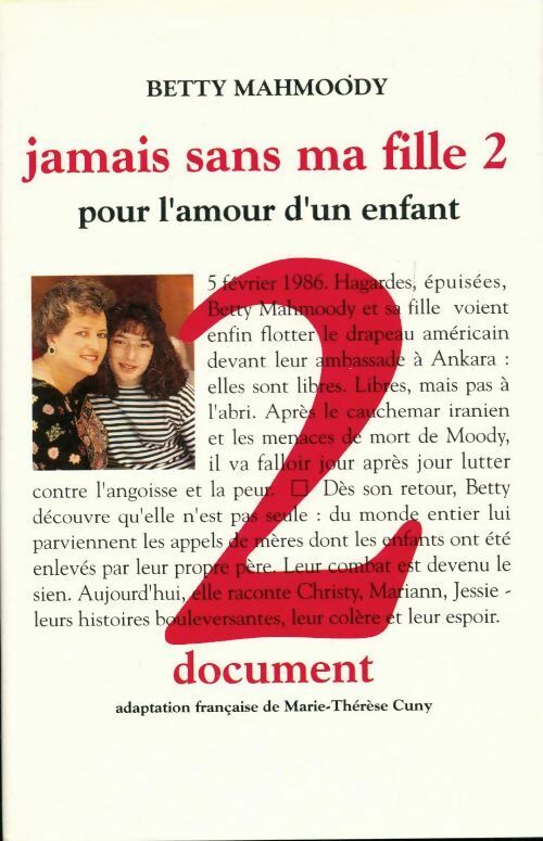 Livrenpoche : Jamais sans ma fille 2 - Betty Mahmoody - Livre