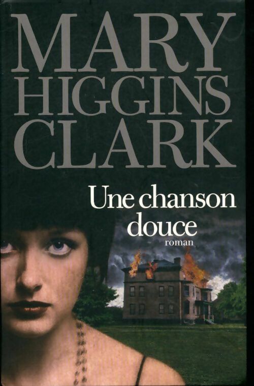 Livrenpoche : Une chanson douce - Mary Higgins Clark - Livre
