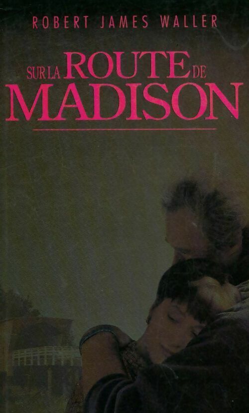 Livrenpoche : Sur la route de Madison - Robert James Waller - Livre