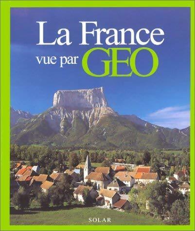 Livrenpoche : La France vue par Géo - Dominique Lebrun - Livre