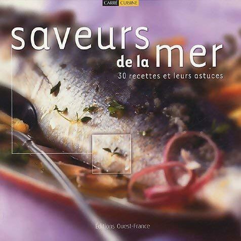Saveurs de la mer : 30 recettes et leurs astuces - Collectif -  Plaisirs Cuisine - Livre
