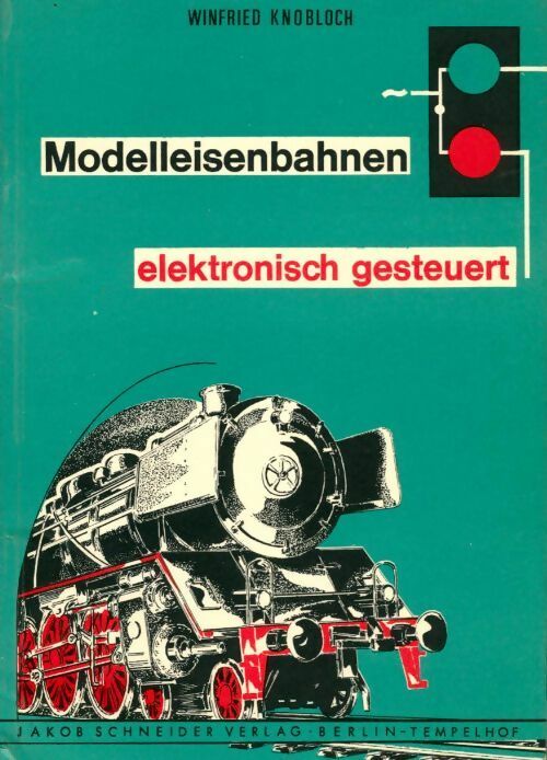 Livrenpoche : Modelleisenbahnen elektronisch gesteuert - Winfried Knobloch - Livre