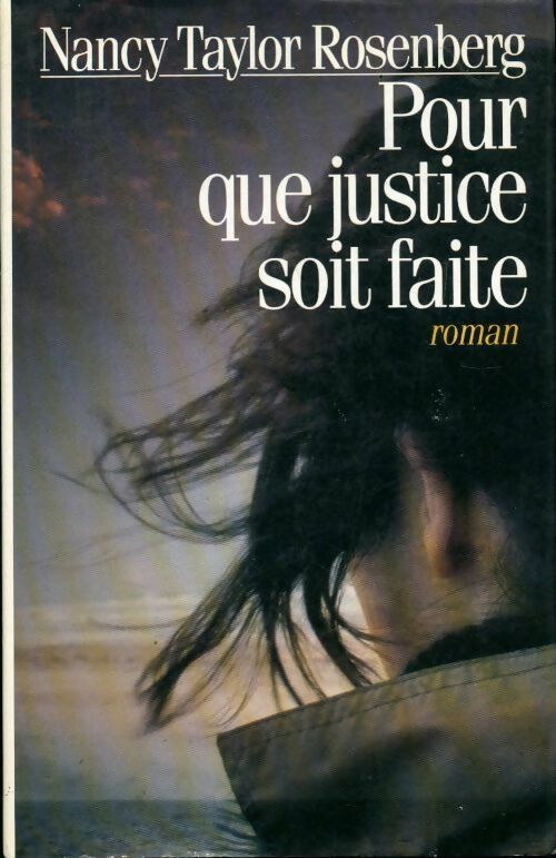 Pour que justice soit faite - Rosenberg Nancy Taylor - Livre