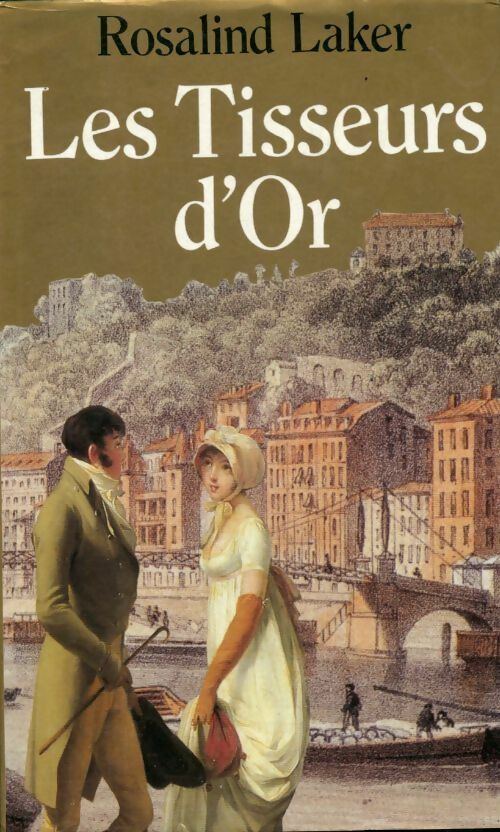 Livrenpoche : Les tisseurs d'or - Rosalind Laker - Livre