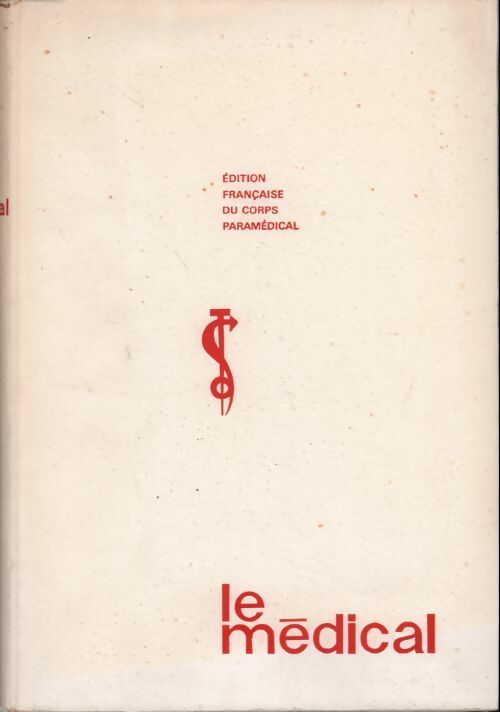 Livrenpoche : Le médical Tome IV - Serge Zeyons - Livre