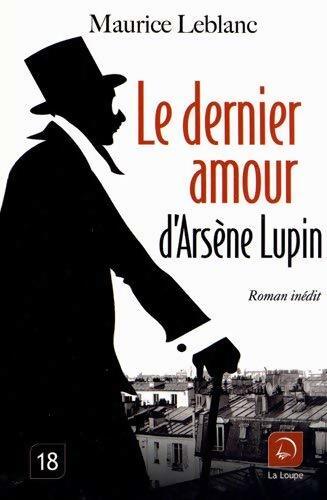 Le dernier amour d'arsène lupin - Maurice Leblanc - Livre