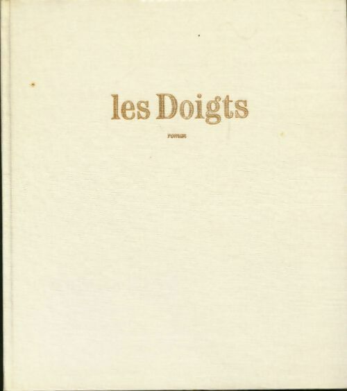 Livrenpoche : Les doigts - Roger Mijéma - Livre