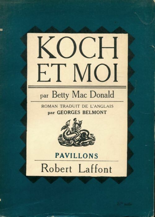 Livrenpoche : Koch et moi - Betty Mac Donald - Livre