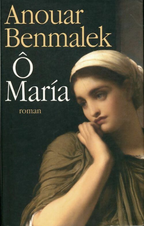 Livrenpoche : O Maria - Anouar Benmalek - Livre