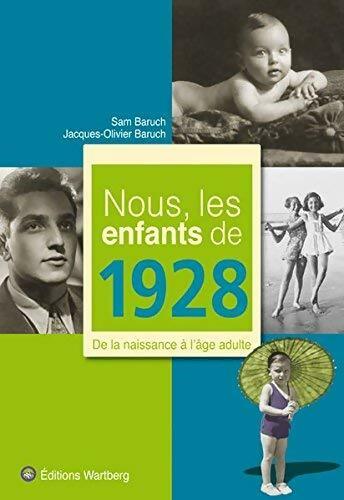 Livrenpoche : Nous les enfants de 1928 : De la naissance à l'âge adulte - Sam Baruch - Livre