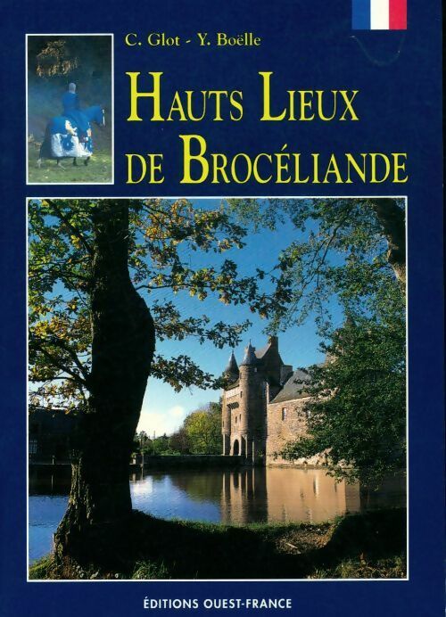 Livrenpoche : Hauts lieux de Brocéliande - Claudine Glot - Livre
