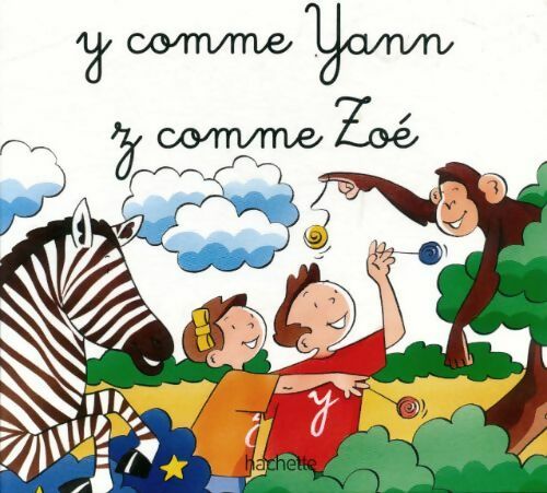Livrenpoche : Y comme Yann et Z comme Zoé - Collectif - Livre