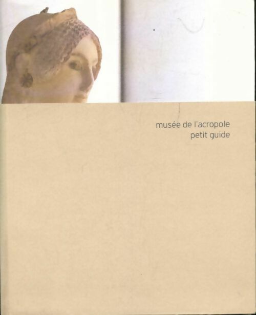 Musée de l'acropole - Collectif -  Acropolis museum - Livre