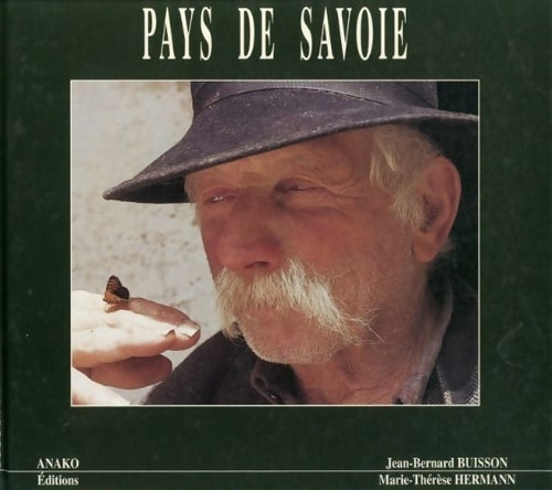 Pays de Savoie - Jean-Bernard Buisson -  ANAKO GF - Livre
