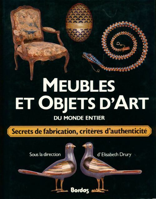 Livrenpoche : Meubles et objets d'art du monde entier - Elisabeth Drury - Livre
