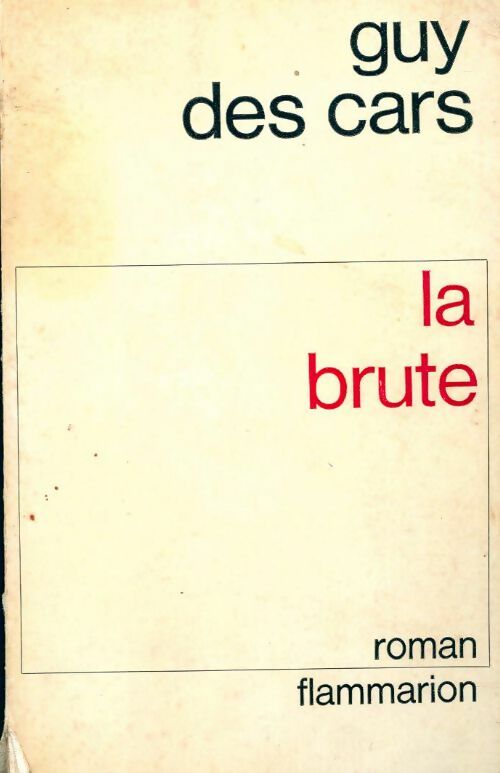 Livrenpoche : La brute - Guy Des Cars - Livre