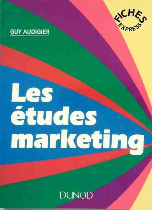 Livrenpoche : Les études marketing - Guy Audigier - Livre