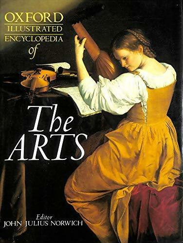 Livrenpoche : Oxford illustrated encyclopedia of the arts - John Julius Norwich - Livre