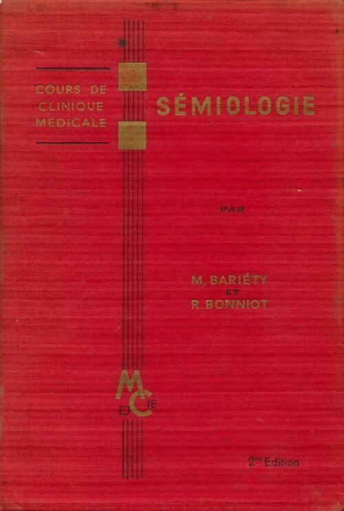 Livrenpoche : Sémiologie - Maurice Bariety, R. Bonniot - Livre