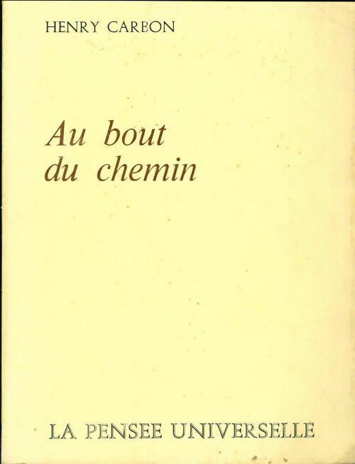 Livrenpoche : Au bout du chemin - Henry Carbon - Livre