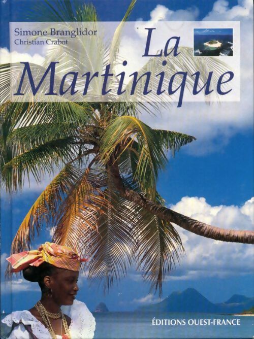 Livrenpoche : La Martinique - Simone Branglidor - Livre