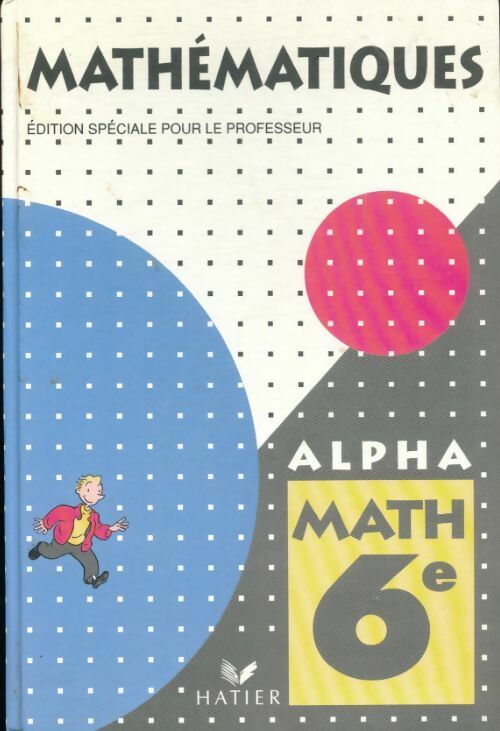Mathématiques 6e - Collectif -  Alpha math - Livre