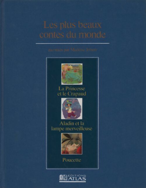 Livrenpoche : Les plus beaux contes du monde Tome IX : La princesse et le crapaud / Aladin et la lampe merveilleuse / Poucette - Marlène Jobert - Livre
