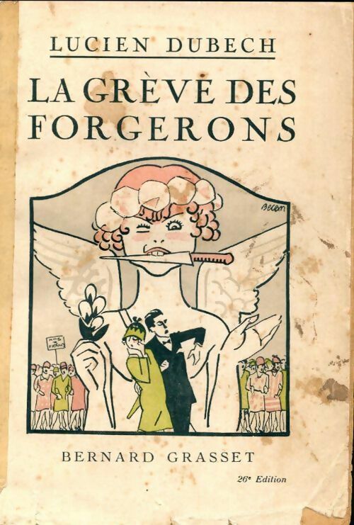 Livrenpoche : La grève des forgerons - Lucien Dubech - Livre